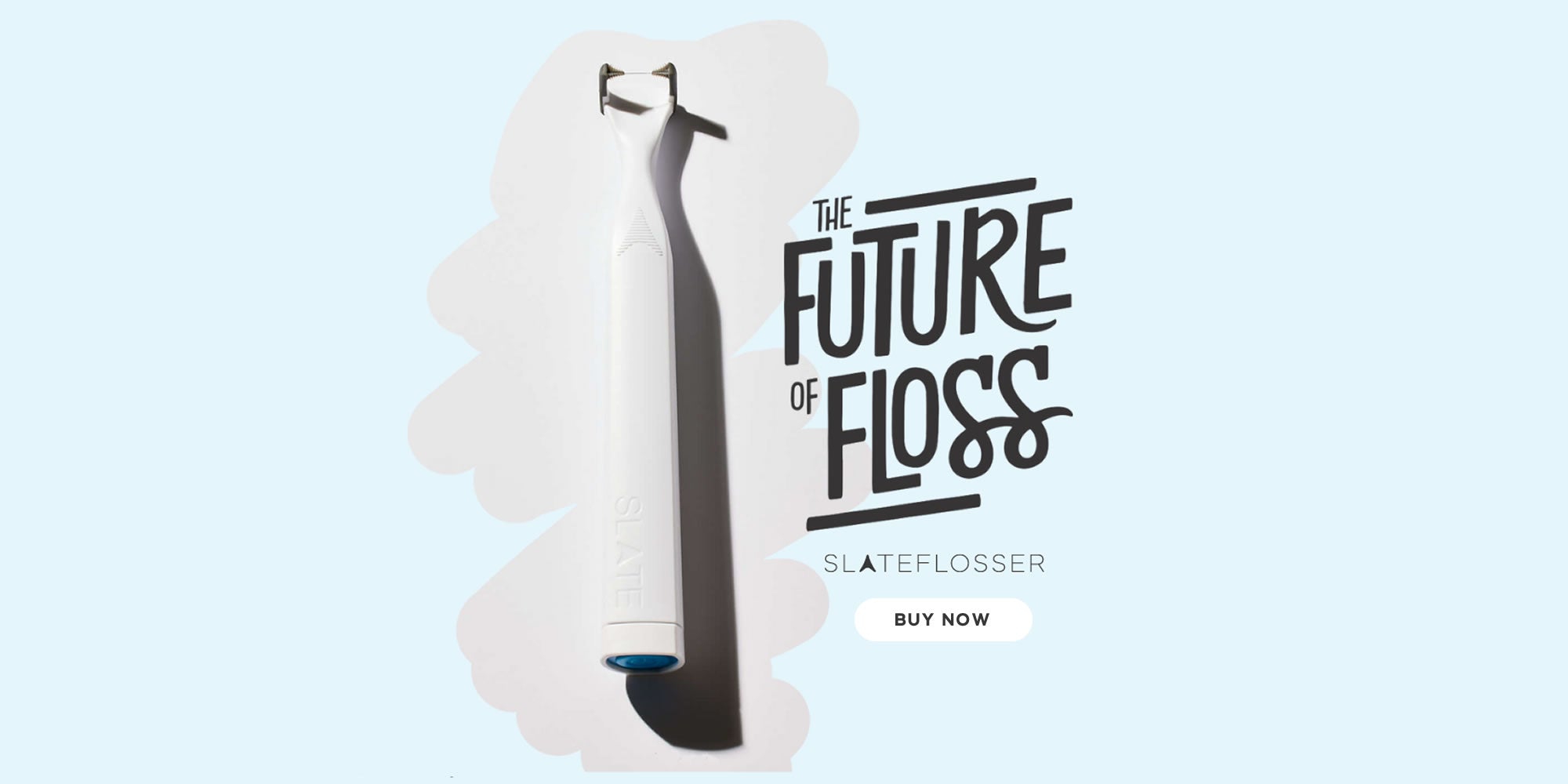 The future of floss, Slate Flosser, Buy Now