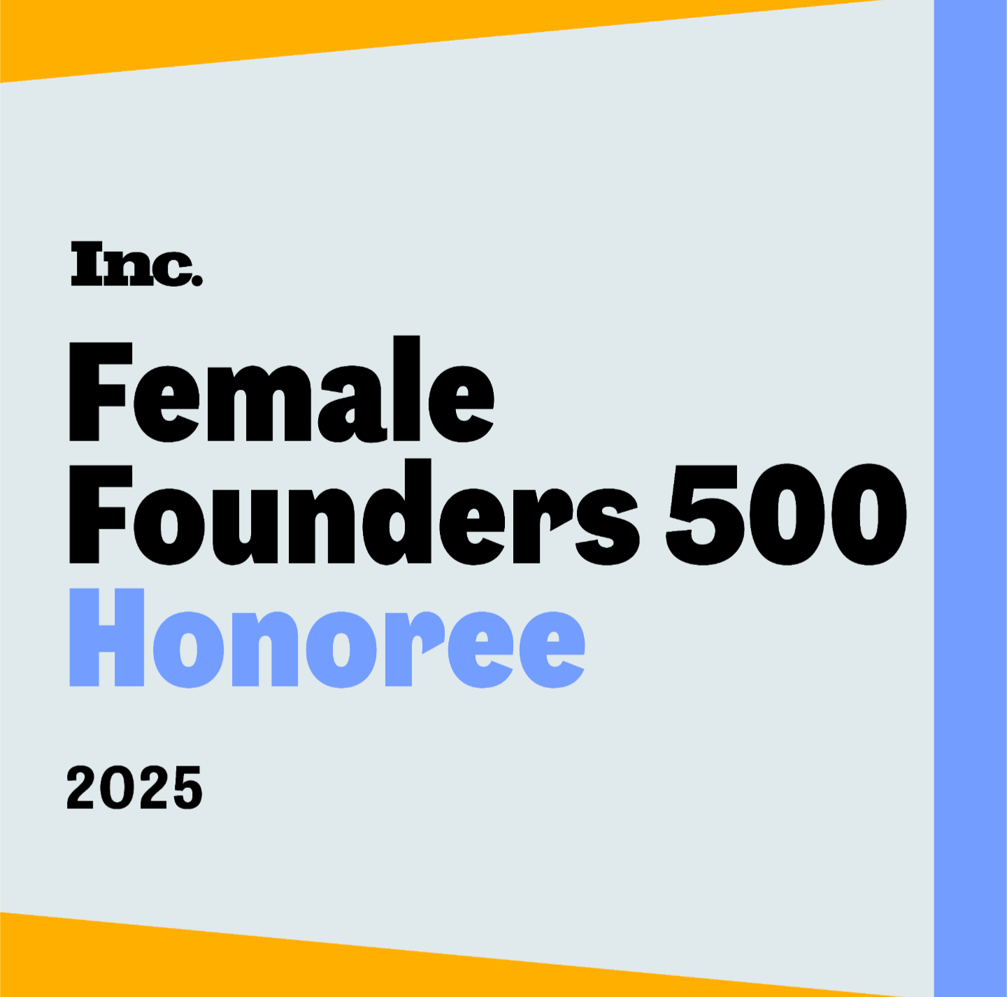 2025 Female Founders 500 Honoree