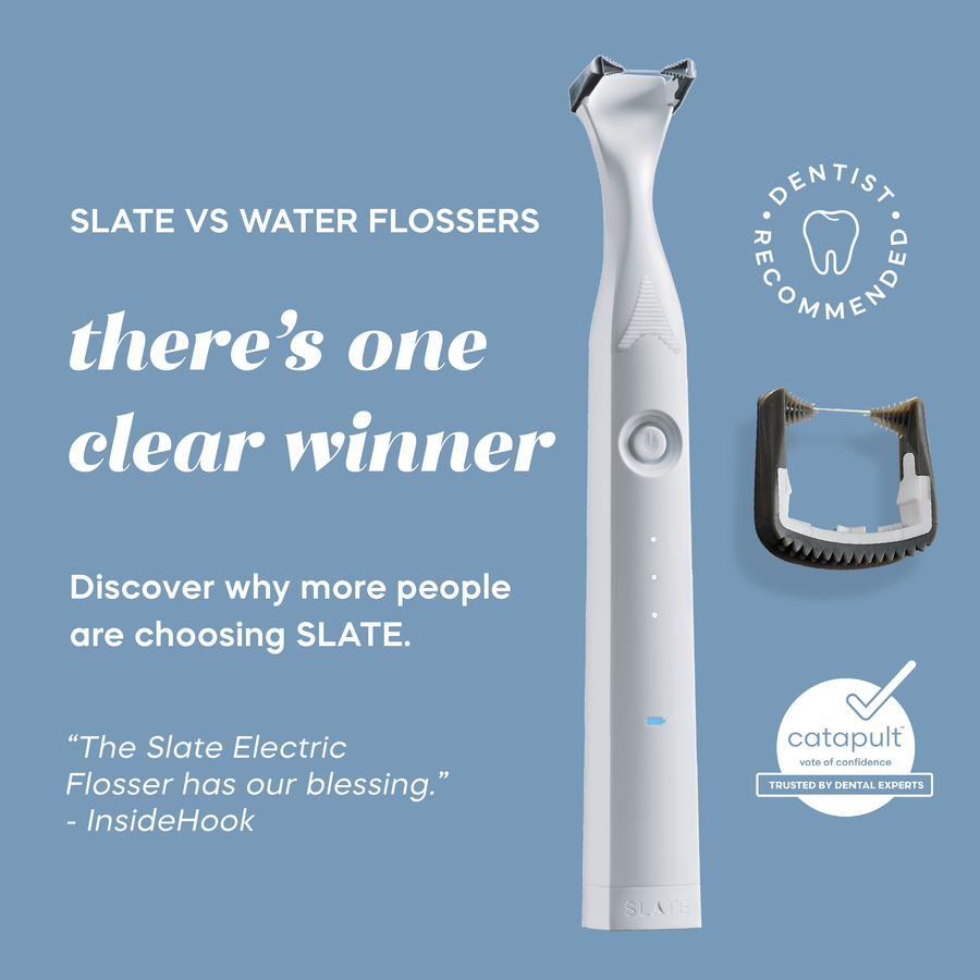 Slate vs Water Flosser: There's one clear winner. Discover why more people are choosing Slate.